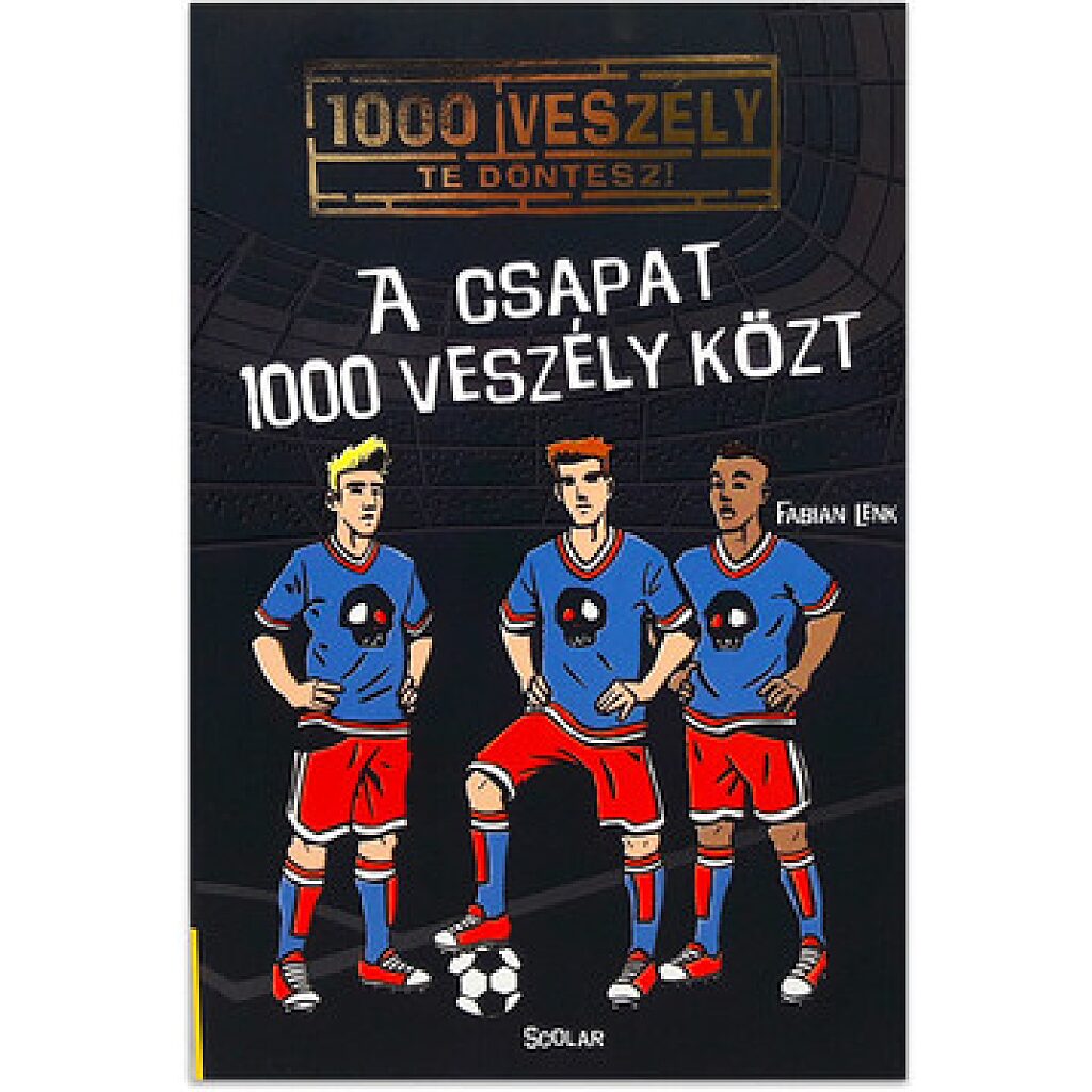 1000 veszély - Te döntesz!: A csapat 1000 veszély közt - 1. kép