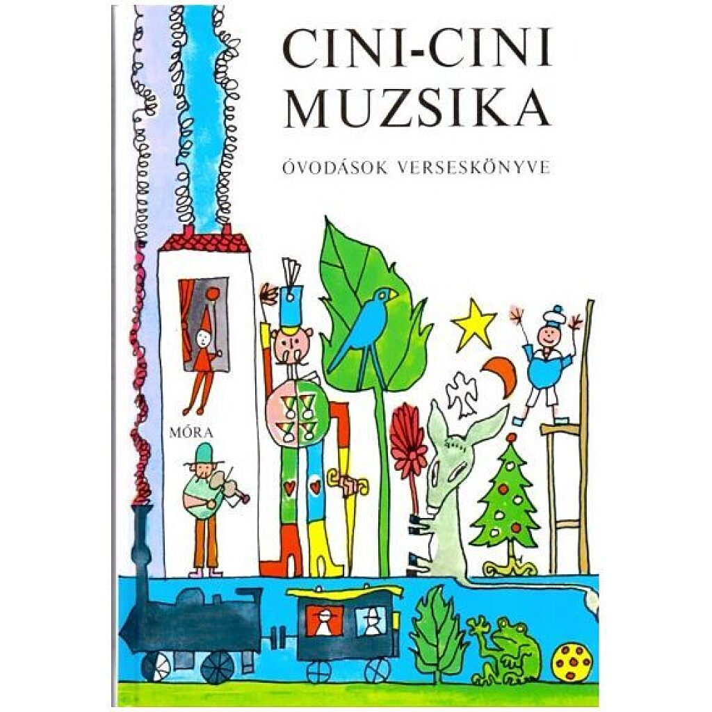 Cini-cini muzsika - Óvodások verseskönyve - 1. Kép