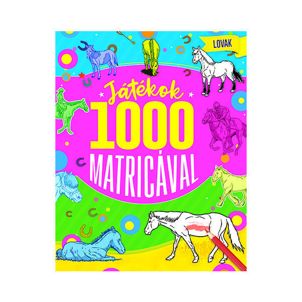 Játékok 1000 matricával - Lovak - 1. Kép