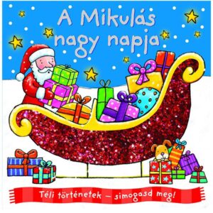 Téli történetek: simogasd meg - A Mikulás nagy napja - 1. Kép