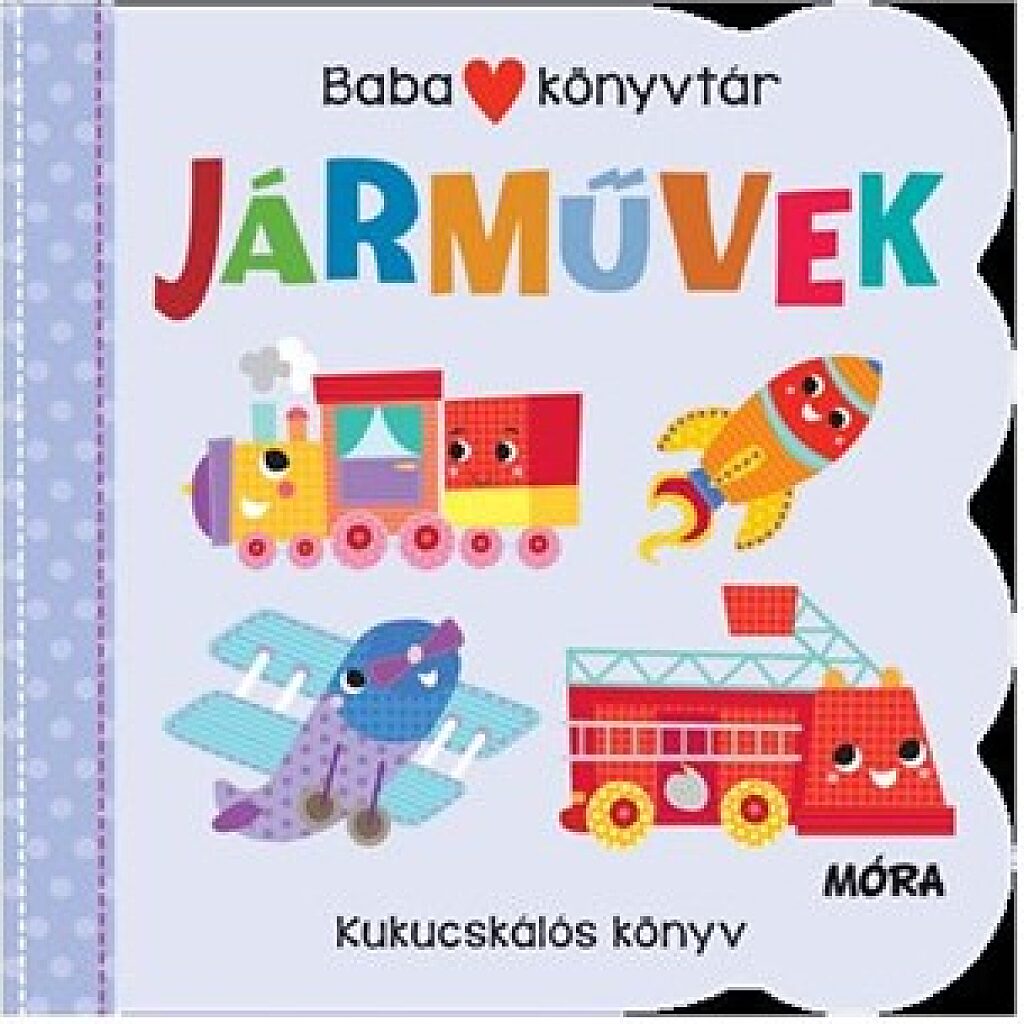 Móra- Babakönyvtár – Járművek - Kukucskálós könyv - 1. kép