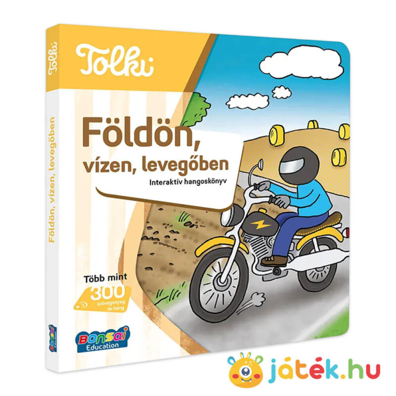 Tolki: Földön, vízen, levegőben, interaktív foglalkoztató hangoskönyv állítva