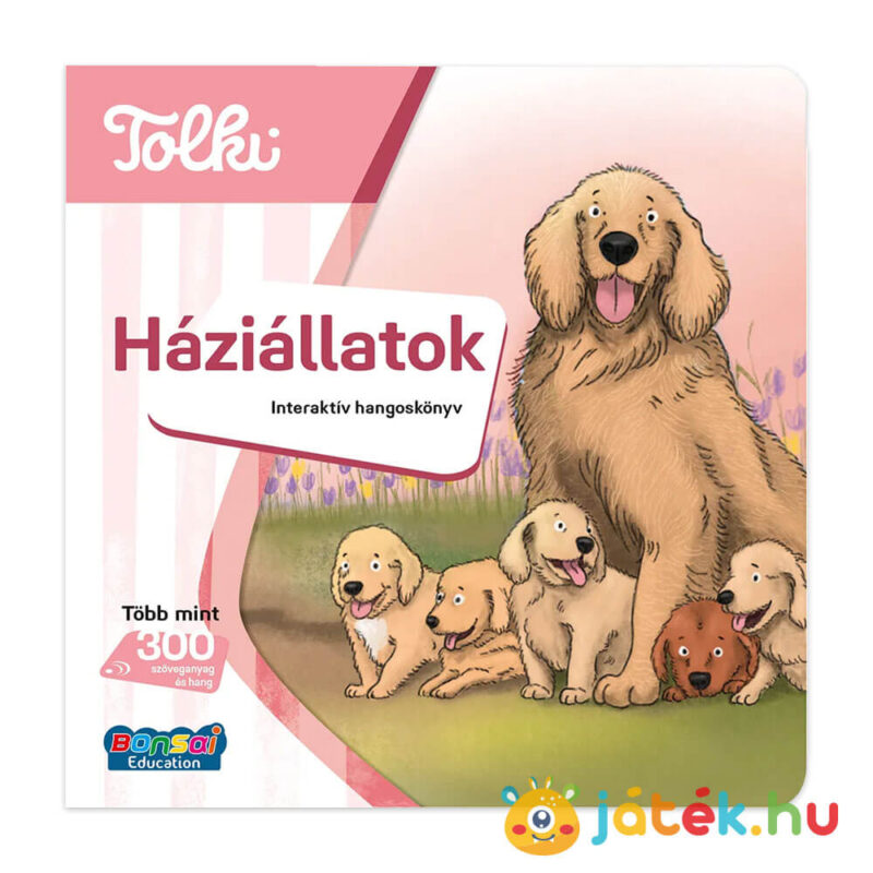 Tolki: Háziállatok, interaktív foglalkoztató hangoskönyv előről