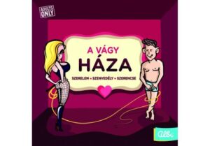 A vágy háza: a szerelem, a szenvedély, a szerencse társasjátéka